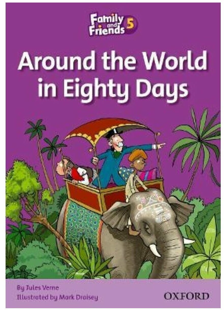 Family and Friends 5 Readers: Around the World in Eighty Days