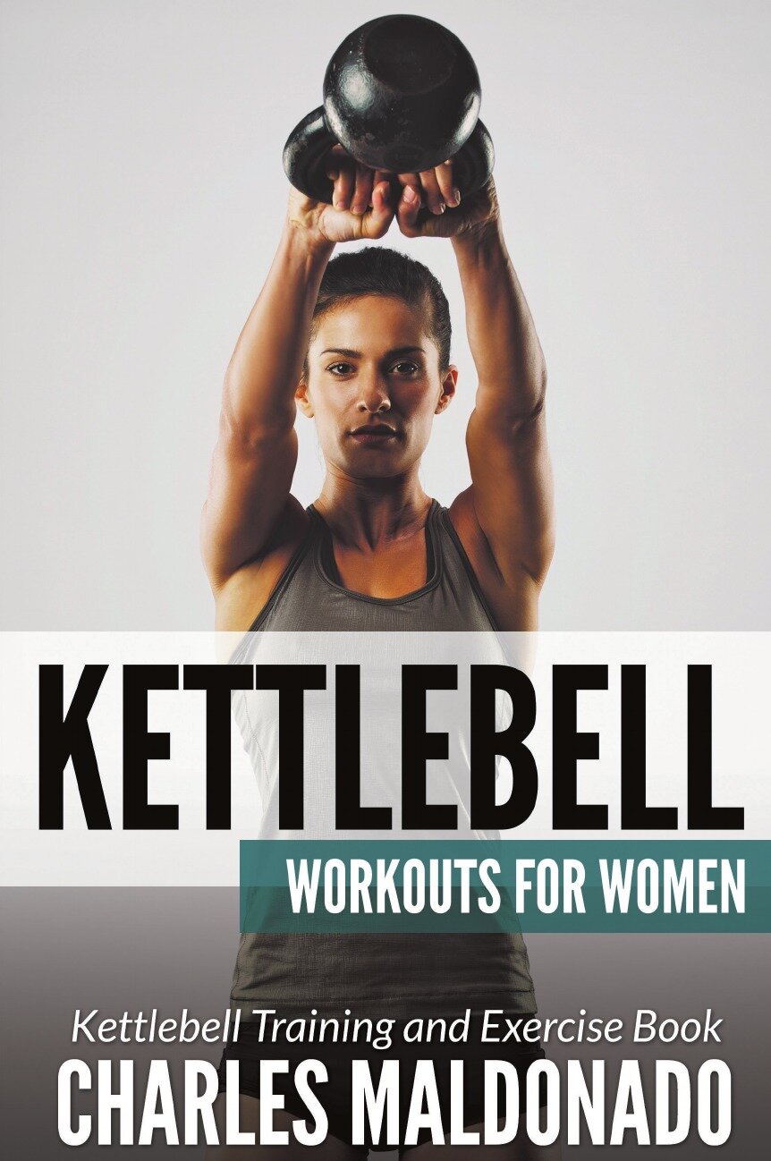 Kettlebell Workouts For Women. Kettlebell Training and Exercise Book