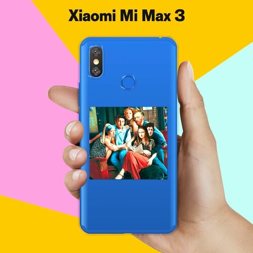 Силиконовый чехол на Xiaomi Mi Max 3 Друзья / для Сяоми Ми Макс 3