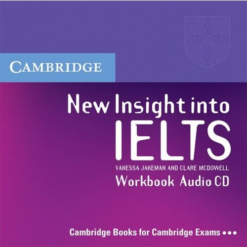 Vanessa Jakeman, Clare McDowell "New Insight into IELTS Workbook Audio CD"