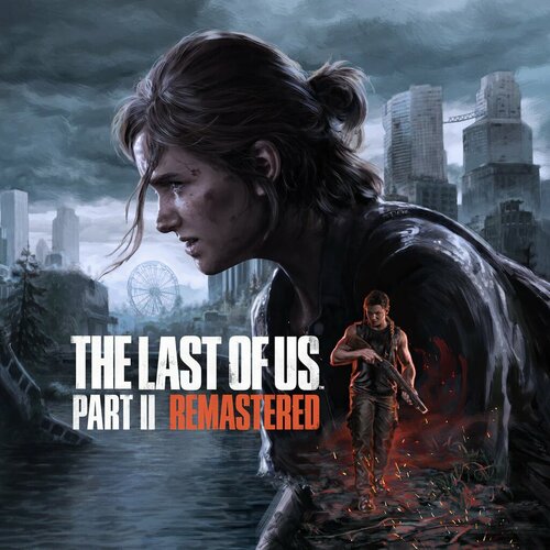The Last of Us Part 2 II Remastered для Playstation Цифровая версия Регион Турция 5999₽