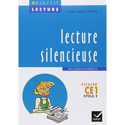 Lecture Silencieuse Fichier CE1 Cycle 2. Avec Cahier Autocorrectif
