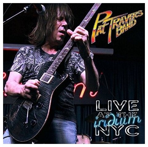 Компакт-Диски, Frontiers records, PAT TRAVERS BAND - Live At The Iridium Nyc (CD)