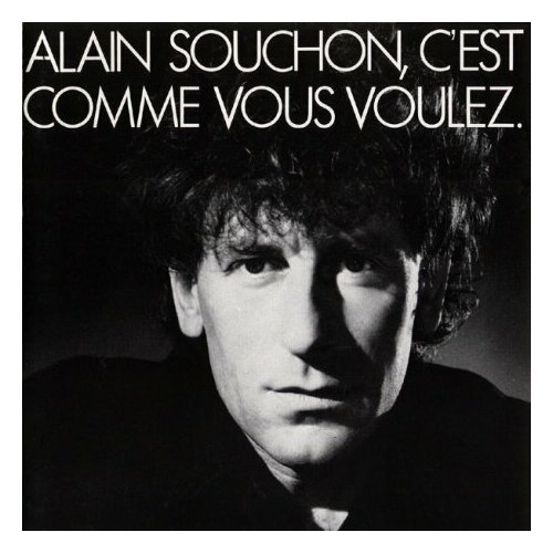 Виниловые пластинки, Warner Music France, ALAIN SOUCHON - C'Est Comme Vous Voulez (LP)