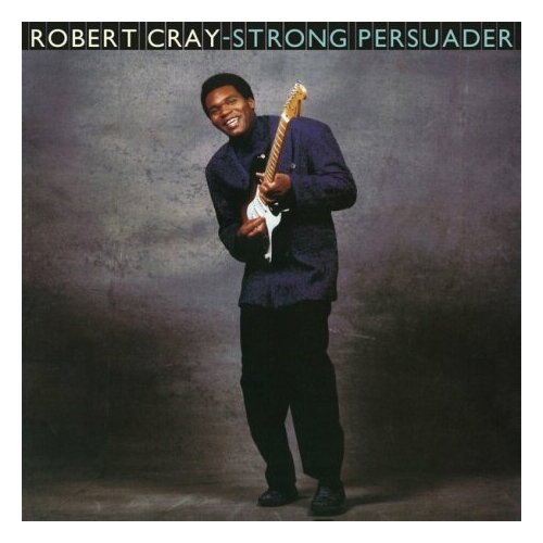 Виниловые пластинки, Mercury, Music On Vinyl, ROBERT CRAY - Strong Persuader (LP) виниловые пластинки mercury music on vinyl robert cray strong persuader lp