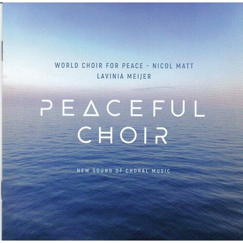 Компакт-диск Warner Lavinia Meijer / Nicol Matt – Peaceful Choir - New Sound Of Choral Music (2CD) sound of glory sacd mormon tabernacle choir