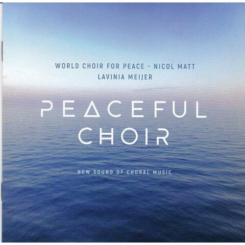 meijer lavinia виниловая пластинка meijer lavinia passagio Компакт-диск Warner Lavinia Meijer / Nicol Matt – Peaceful Choir - New Sound Of Choral Music (2CD)