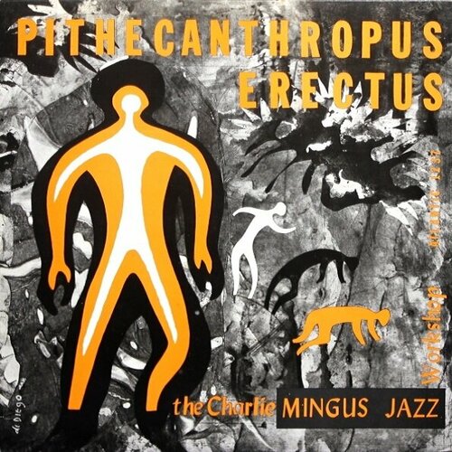 Atlantic The Charlie Mingus Jazz Workshop / Pithecanthropus Erectus (LP) nicolette larson nicolette ex nm винтажная виниловая пластинка