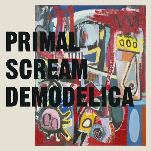 Виниловая пластинка PRIMAL SCREAM - DEMODELICA (2 LP, 180 GR) primal scream demodelica