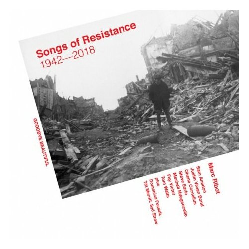 Компакт-Диски, Anti-, MARC RIBOT - Songs Of Resistance 1942-2018 (CD)