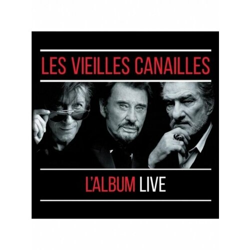 Компакт-Диски, Warner Music, JACQUES DUTRONC / JOHNNY HALLYDAY / EDDY MITCHELL - Les Vieilles Canailles: Le Live (2CD+DVD)