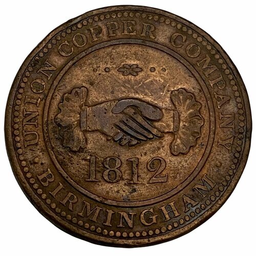 Великобритания, Бирмингем токен 1 пенни 1812 г. (Union Copper Company) (3) великобритания барнсли токен 1 пенни 1812 г джексон и листер