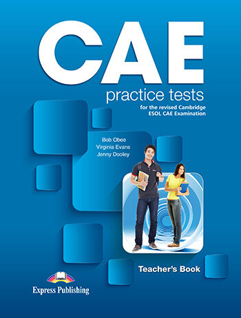 CAE Practice Tests for the Revised Cambridge ESOL. Teacher's Book with Digibooks Application