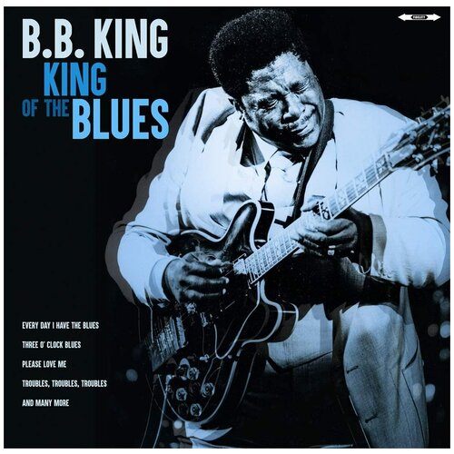 Виниловая пластинка B.B. King. The King Of The Blues (LP)