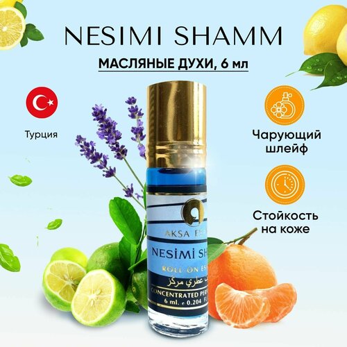 Купить Духи женские масляные Aksa Esans Nesimi Sham, Акса Эсанс, женский аромат, парфюм цветочный / цитрусовый, духи-масло 6мл