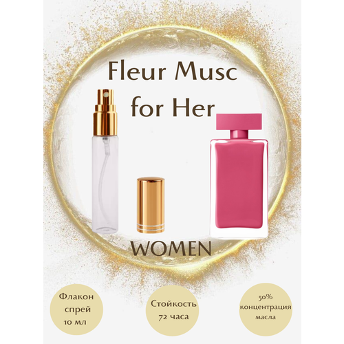 Духи Fleur Musc for Her масло спрей 10 мл женские духи fleur musc for her масло роллер 6 мл женские