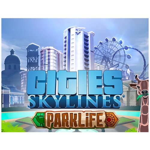 Cities: Skylines - Parklife