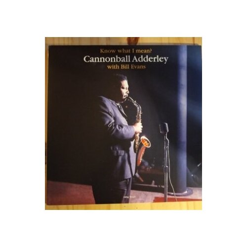 Cannonball Adderley With Bill Evans - Know What I Mean?