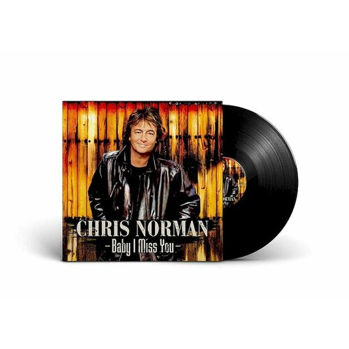 Виниловая пластинка Chris Norman. Baby I Miss You (LP)