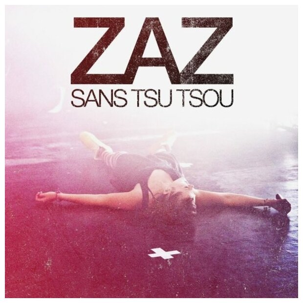 ZAZ SANS TSU TSOU Jewelbox CD