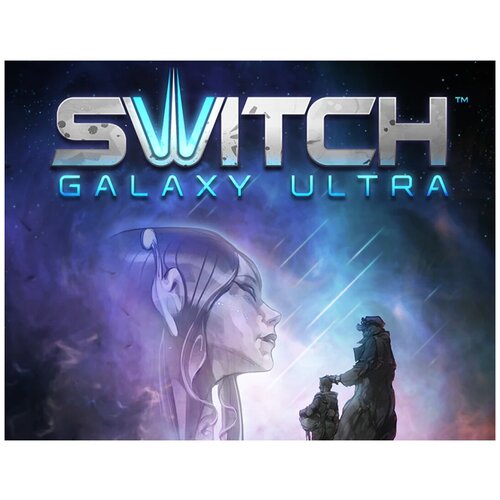 Switch Galaxy Ultra