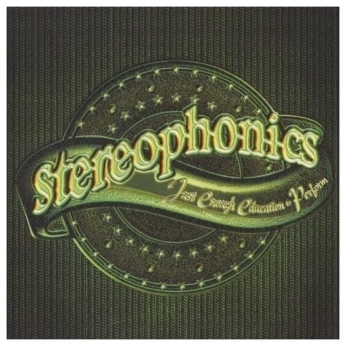 Stereophonics: Just Enough Education to Perform