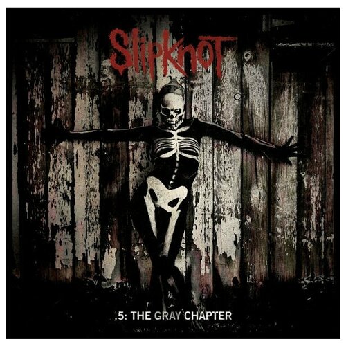 Slipknot - .5: The Gray Chapter slipknot виниловая пластинка slipknot 5 the gray chapter
