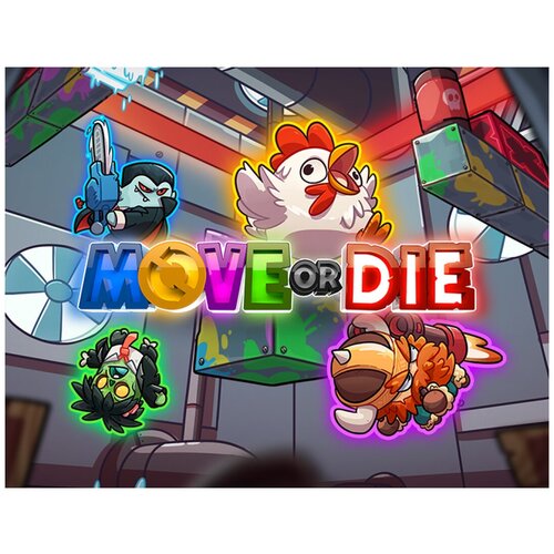 Move or Die
