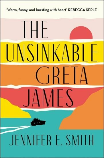 The Unsinkable Greta James (Smith Jennifer E.) - фото №1