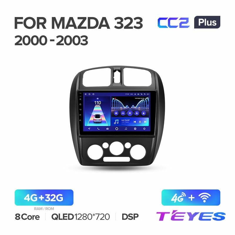 Магнитола Mazda 323 BJ 2000-2003 Teyes CC2+ 4/32GB, штатная магнитола, 8-ми ядерный процессор, QLED экран, DSP, 4G, Wi-Fi, 2 DIN