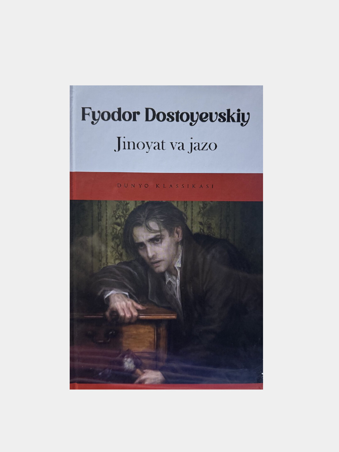 Жиноят ва жазо, Фёдор Достоевский