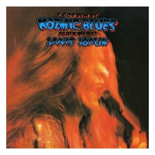 Компакт-Диски, Columbia, JANIS JOPLIN - I GOT DEM OL' KOZMIC BLUES AGAIN MAMA! (CD) janis joplin i got dem oi kozmic blues again mama 1 cd