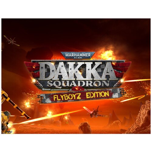 Warhammer 40,000: Dakka Squadron - Flyboyz Edition warhammer chaosbane slayer edition