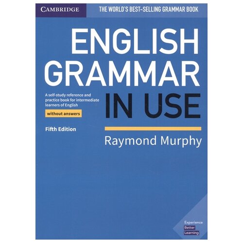 English Grammar in Use. Book without Answers. Murphy R.