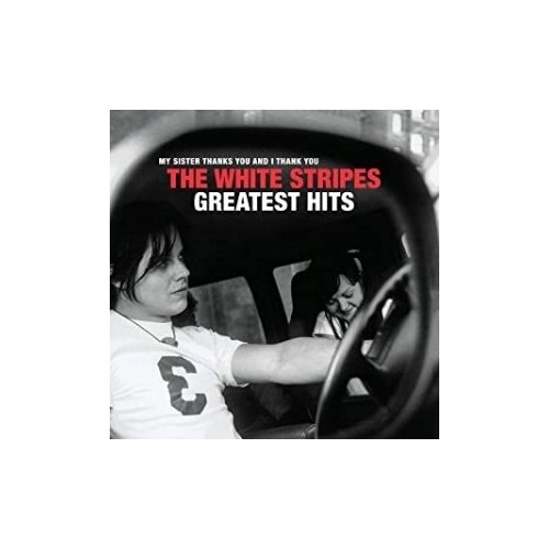 Виниловые пластинки, Third Man Records, THE WHITE STRIPES - The White Stripes Greatest Hits (2LP) sony music the white stripes the white stripes greatest hits 2lp