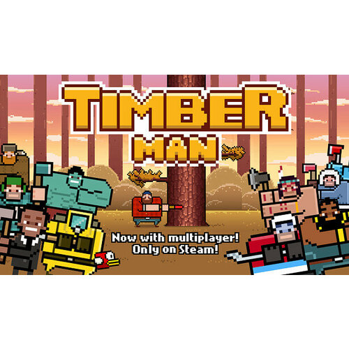 Игра Timberman для PC STEAM Регион активации Российская Федерация электронная версия 39₽