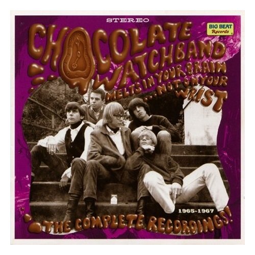 Компакт-Диски, Big Beat Records, THE CHOCOLATE WATCHBAND - Melts In Your Brain...Not On Your Wrist (2CD)