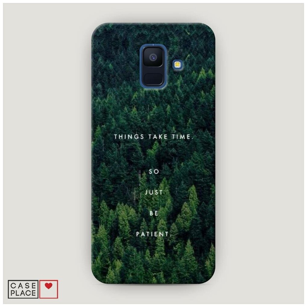 Силиконовый чехол "Things take time" на Samsung Galaxy A6 / Самсунг Галакси А6