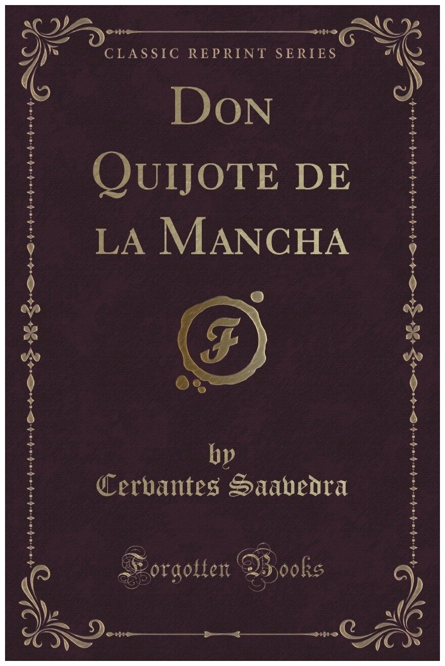 Don Quijote de la Mancha (Classic Reprint)