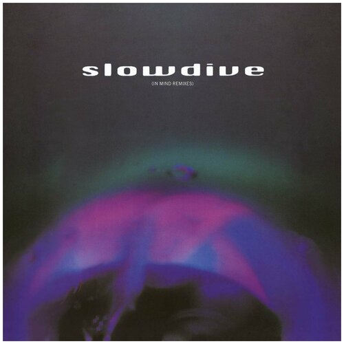 Виниловая пластинка Slowdive. 5: In Mind Remixes. Limited Translucent Blue & Red Swirl (LP)