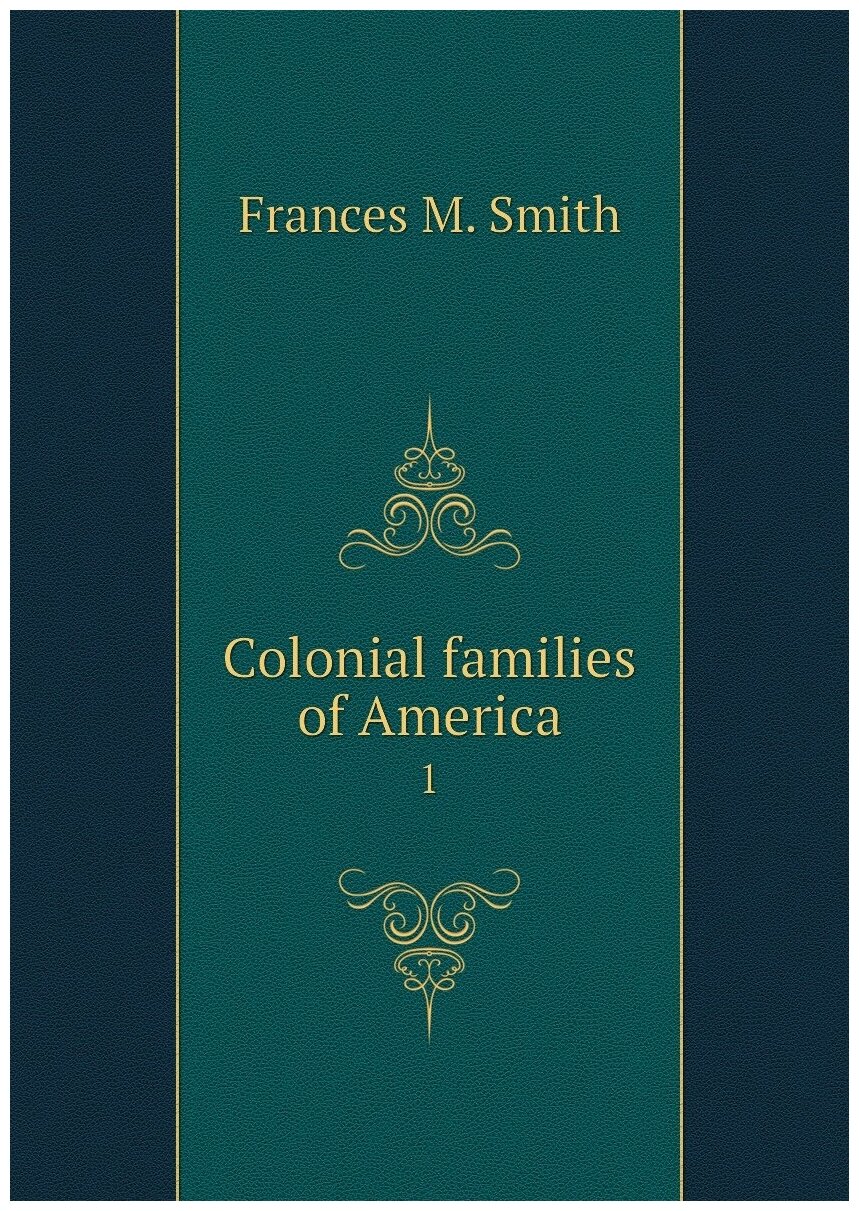 Colonial families of America. 1