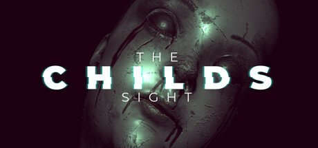 The Childs Sight [Steam / Россия и СНГ]