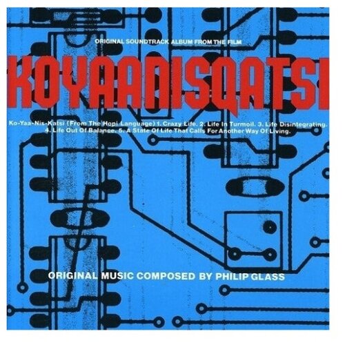 Компакт-диск UNIVERSAL MUSIC Philip Glass - Koyaanisqatsi компакт диски psi parker evan lewis george from saxophone