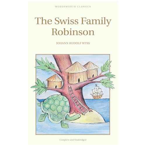 Wyss J. "Swiss Family Robinson"