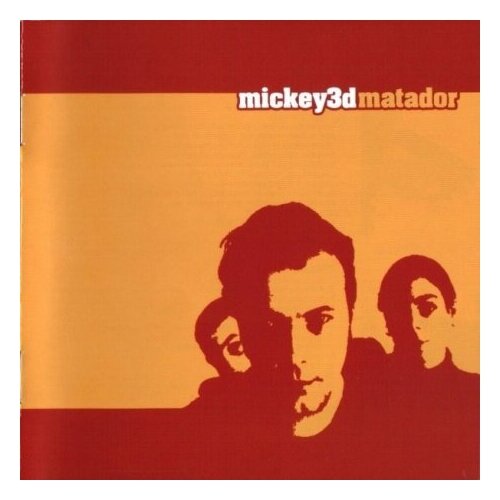 Компакт-Диски, Virgin, MICKEY 3D - Matador (CD)