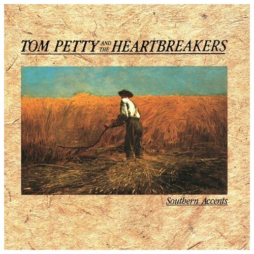 Tom Petty And The Heartbreakers - Southern Accents виниловая пластинка tom petty and the heartbreakers виниловая пластинка tom petty and the heartbreakers hypnotic eye lp