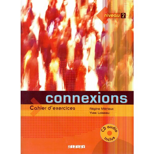 Connexions 2 Cahier + CD