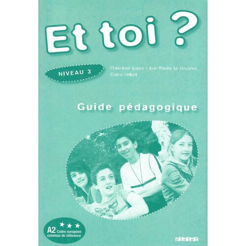 Et toi? 3 Guide pedagogique