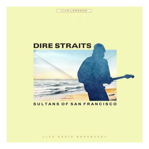 Виниловая пластинка Pearl Hunters Records, DIRE STRAITS / SULTANS OF SAN FRANCISCO (LP) рок pearl hunters records roxy music songs for europe live radio broadcast 180 gram coloured vinyl lp