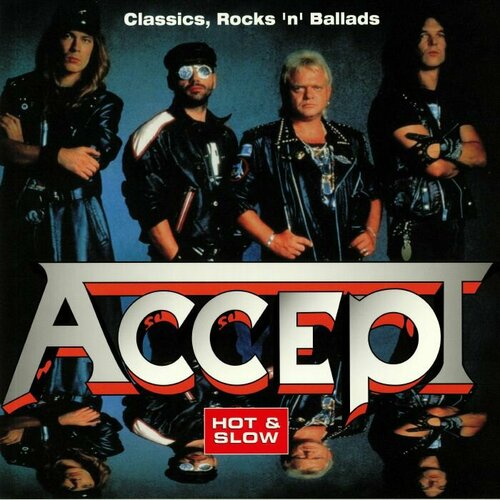 Accept Виниловая пластинка Accept Hot & Slow accept виниловая пластинка accept hot